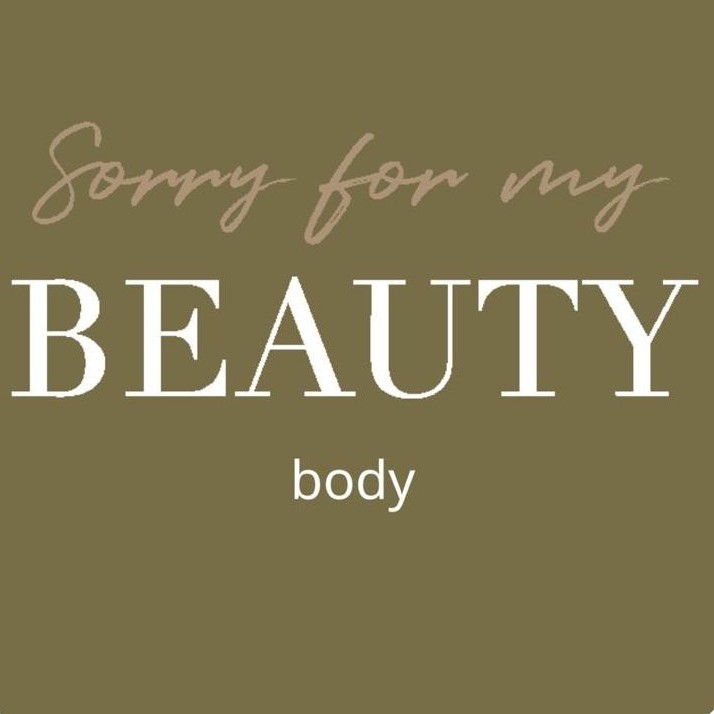 Sorry For My Beauty Body